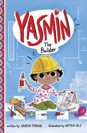 Yasmin the Builder de Saadia Faruqi