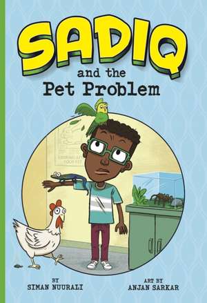 Sadiq and the Pet Problem de Siman Nuurali