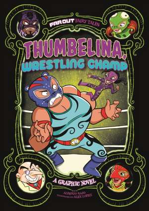 Thumbelina, Wrestling Champ de Alberto Rayo