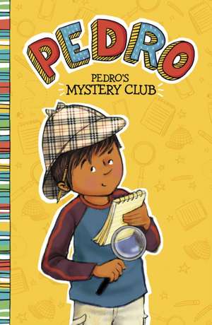 Pedro's Mystery Club de Fran Manushkin