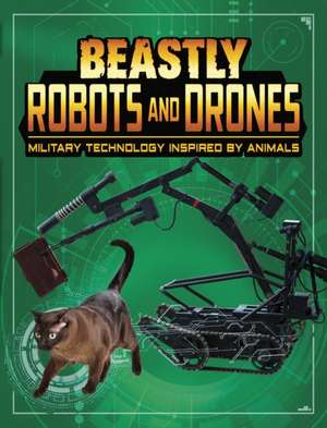 Beastly Robots and Drones de Lisa M. Bolt Simons