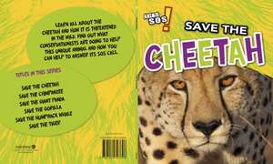 Save the Cheetah de Louise Spilsbury