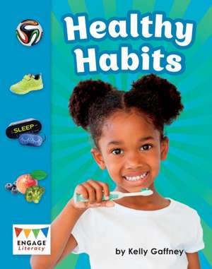 Healthy Habits de Kelly Gaffney