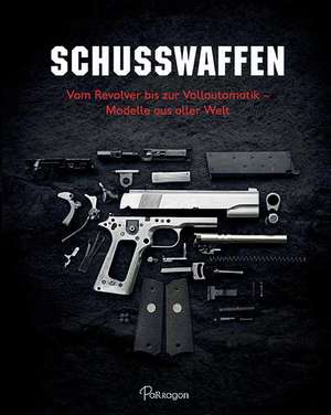 Schusswaffen de Chris McNab