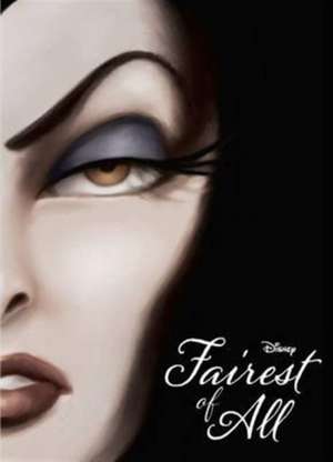 Disney Villains Fairest of All de Serena Valentino