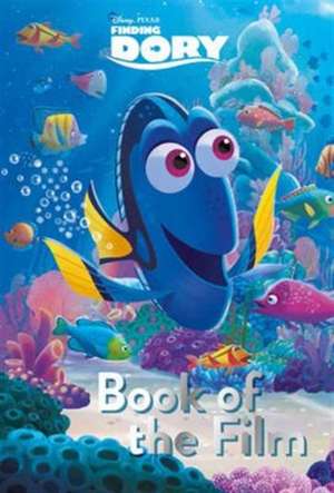 Disney Pixar Finding Dory Book of the Film de Parragon