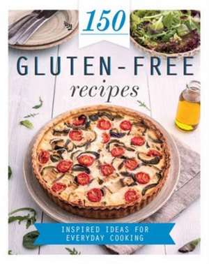 150 Gluten-Free Recipes de Parragon