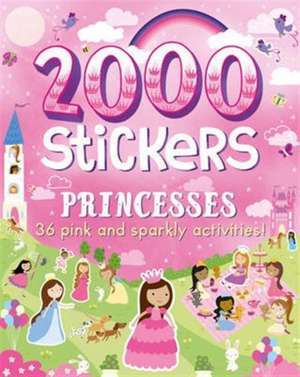 2000 Stickers Princesses de Parragon Books Ltd