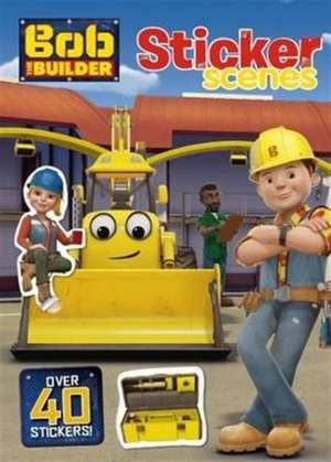 Bob the Builder Sticker Scenes de Parragon Books Ltd