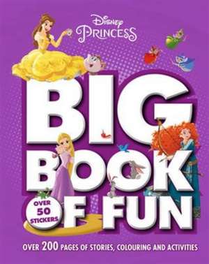 Disney Princess Big Book of Fun de Parragon