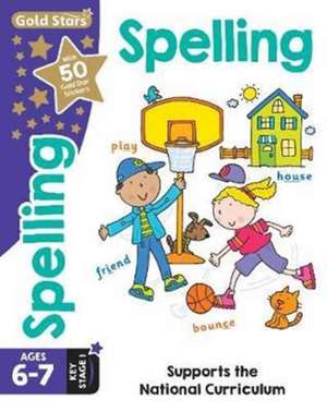 Gold Stars Spelling Ages 6-7 Key Stage 1 de Nina Filipek