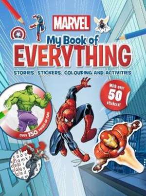 Marvel My Book of Everything de Parragon Books Ltd