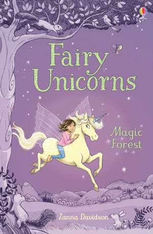 Fairy Unicorns The Magic Forest de Susanna Davidson