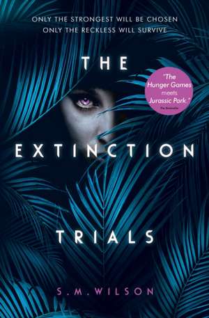 The Extinction Trials 01 de S. M. Wilson