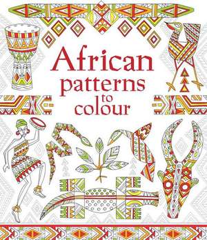 African Patterns to Colour de Struan Reid