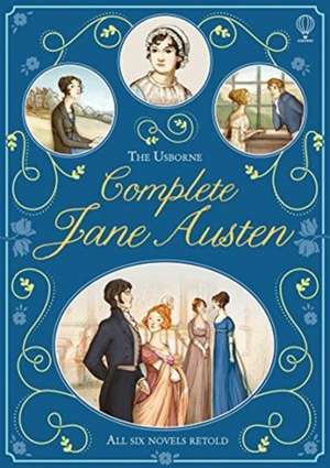The Usborne Complete Jane Austen de Anna Milbourne