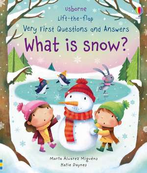 Very First Questions and Answers What is Snow? de Katie Daynes