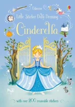 Little Sticker Dolly Dressing Fairytales Cinderella de Fiona Watt