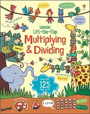 Lift-the-Flap Multiplying and Dividing de Lara Bryan