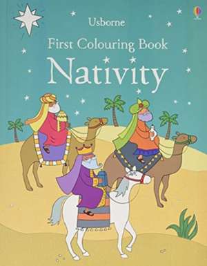 Brooks, F: First Colouring Book Nativity de Felicity Brooks