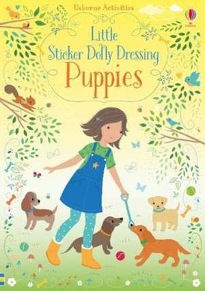 Little Sticker Dolly Dressing Puppies de Fiona Watt