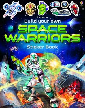 Build Your Own Space Warriors Sticker Book de Simon Tudhope