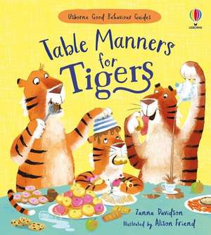 Table Manners for Tigers de Zanna Davidson