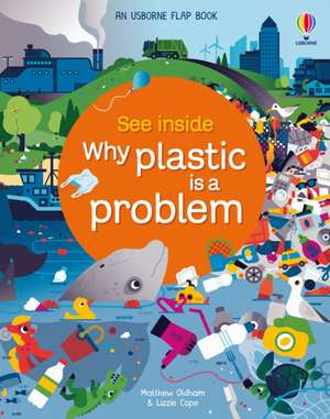 See Inside Why Plastic is a Problem de Lizzie Cope