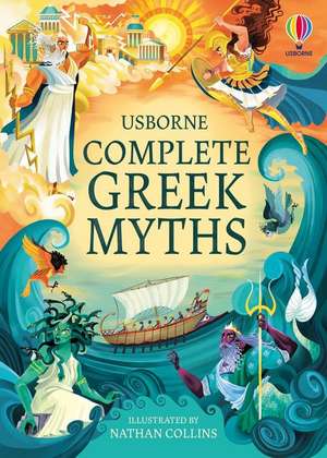 Complete Greek Myths de Anna Milbourne