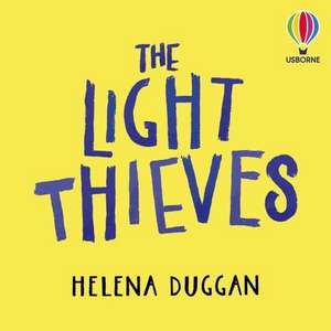 The Light Thieves de Helena Duggan