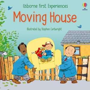 First Experiences Moving House de Anne Civardi