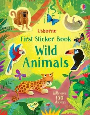 First Sticker Book Wild Animals de Holly Bathie