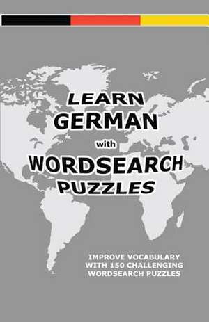 Learn German with Wordsearch Puzzles de David Solenky