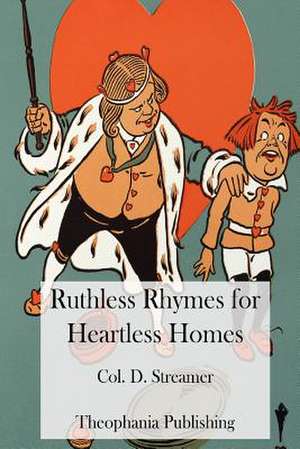 Ruthless Rhymes for Heartless Homes de Streamer, Col D.