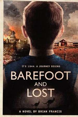 Barefoot and Lost de MR Brian Francis