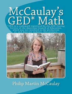 McCaulay's GED* Math de Philip Martin McCaulay