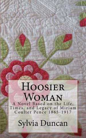 Hoosier Woman de Sylvia Freese Duncan