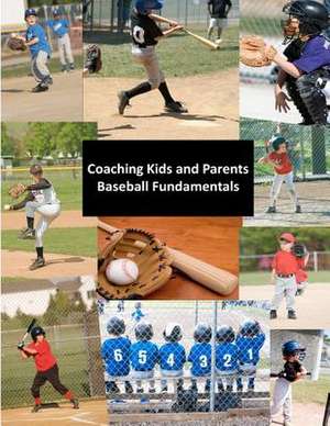 Coaching Kids and Parents de Len Tirrill