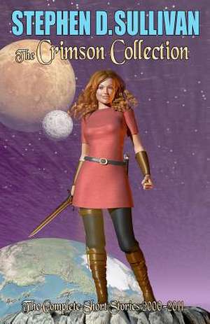 The Crimson Collection de Stephen D. Sullivan