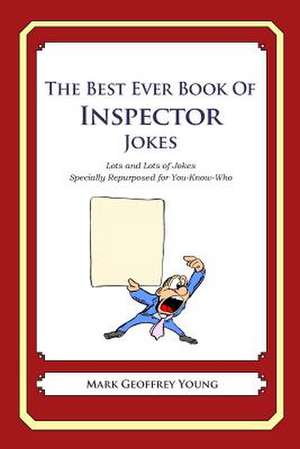 The Best Ever Book of Inspector Jokes de Mark Geoffrey Young