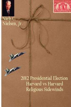 2012 Presidential Election de Prof Niels C. Nielsen