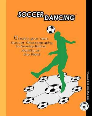 Soccer Dancing de Edgar G. Allegre