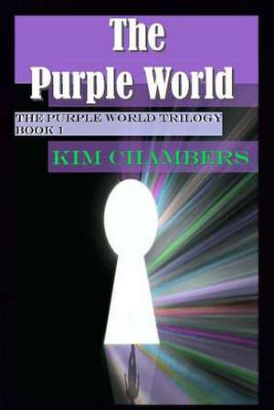 The Purple World de Kim Chambers