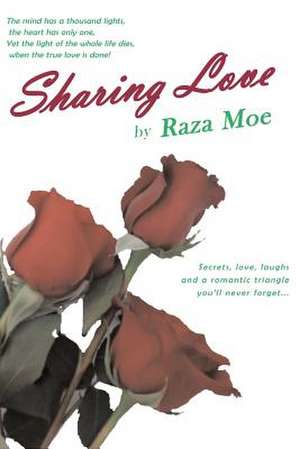 Sharing Love de Raza Moe