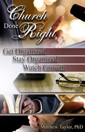 Church Done Right de Matthew Taylor