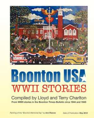 Boonton USA WWII Stories de MR Lloyd Charlton