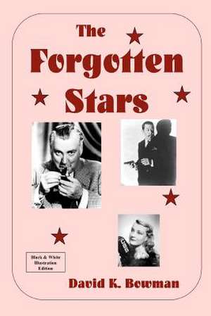 The Forgotten Stars - B&w de David K. Bowman