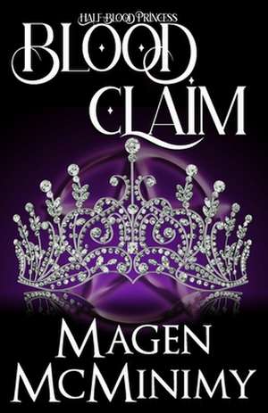 Blood Claim de Magen McMinimy