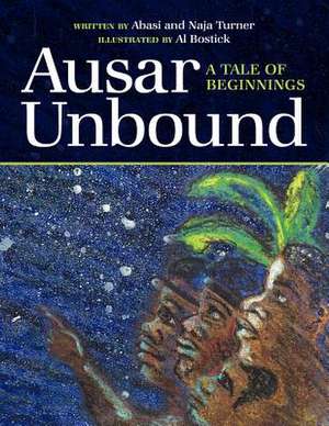 Ausar Unbound de Abasi And Naja Turner