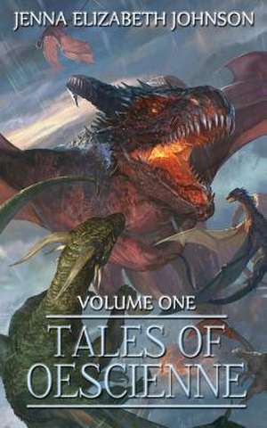 Tales of Oescienne de Jenna Elizabeth Johnson